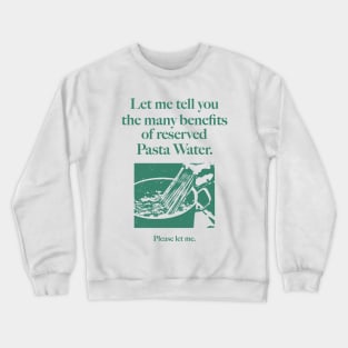 Reserved Pasta Water Crewneck Sweatshirt